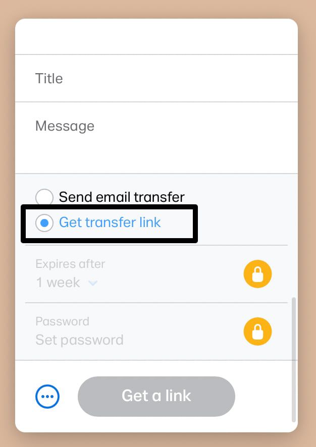 Select, Get Transfer Link.