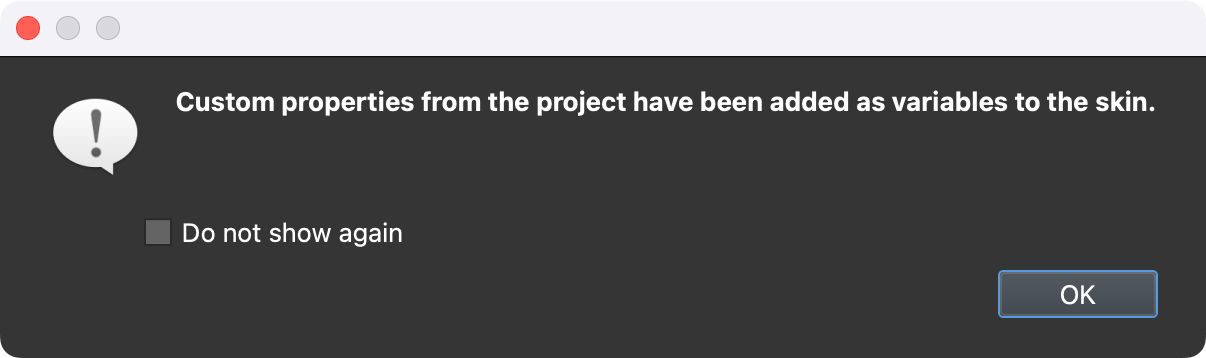Custom Properties are added to the skin as variables.