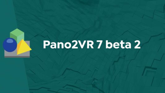 Pano2VR 7 beta2 and Webinars
