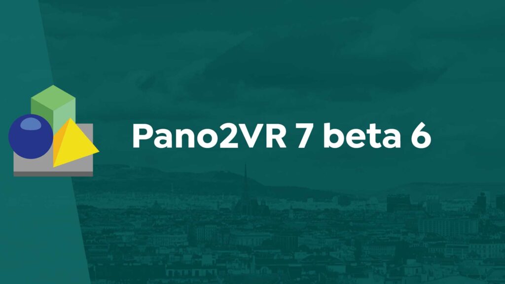 Pano2VR 7 beta 6 release