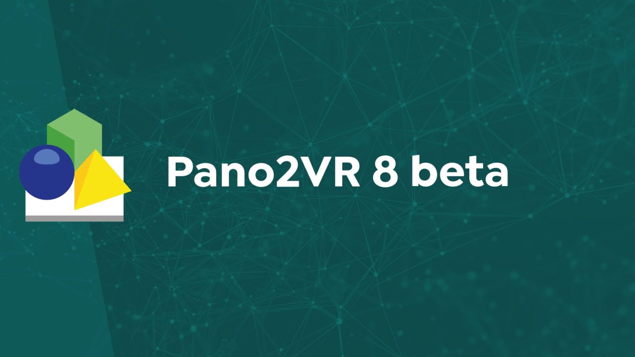 Pano2VR 8 beta Pano2VR 8 beta